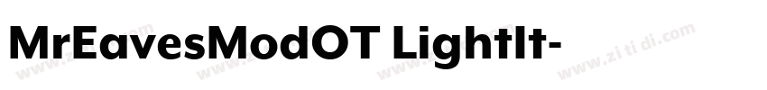 MrEavesModOT LightIt字体转换 MrEavesModOT LightIt字体转换